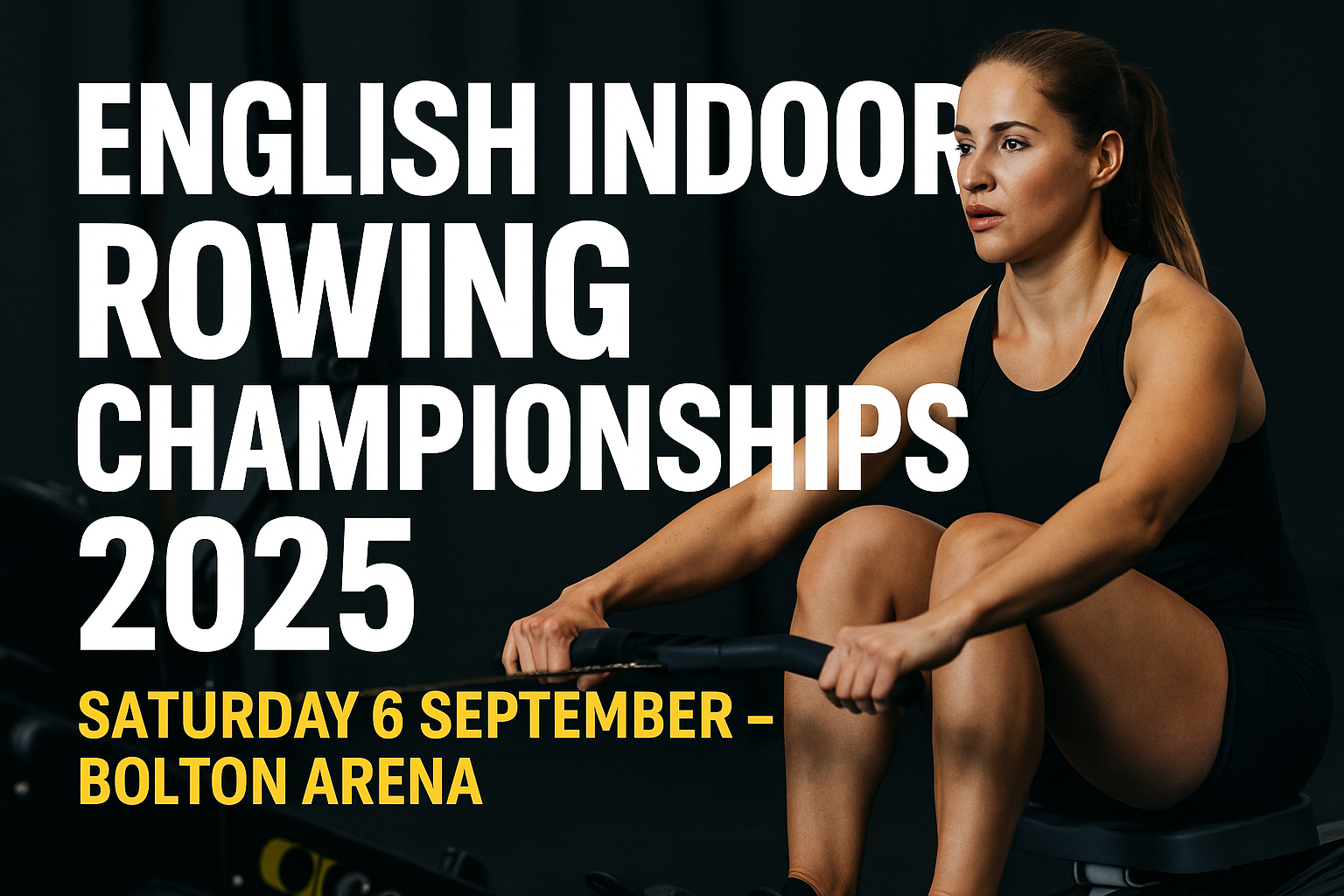 Female athlete rowing on Concept2 machine with event details for the English Indoor Rowing Championships 2025 at Bolton Arena
