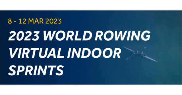 World Rowing 2023 Virtual Indoor Sprints
