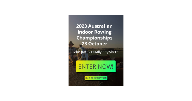 2023 Australian Indoor Rowing Champs 28th October - take part virtually